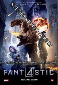 Fantastic four is stupid