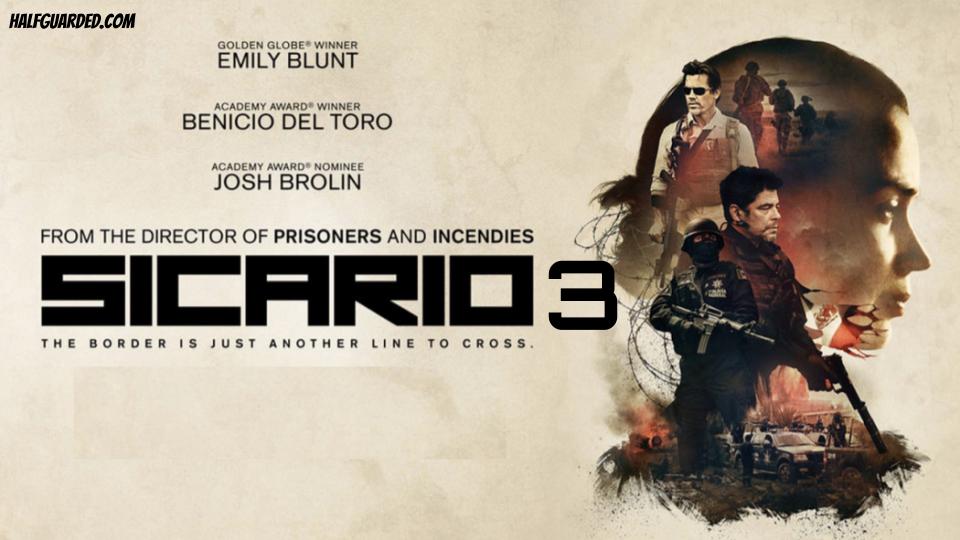 Sicario 3 (2021) RUMORS, Plot, Cast, and Release Date News - WILL THERE BE Sicario 3?!