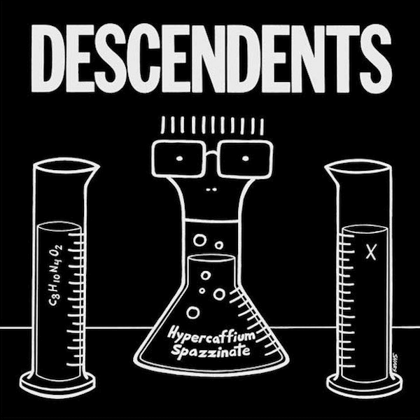 Hypercaffium Spazzinate” by The Descendents
