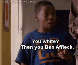 You white you ben affleck