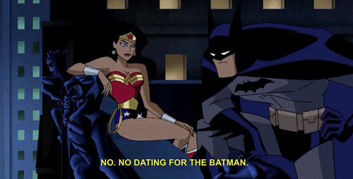 BATMAN DOESN'T DATE