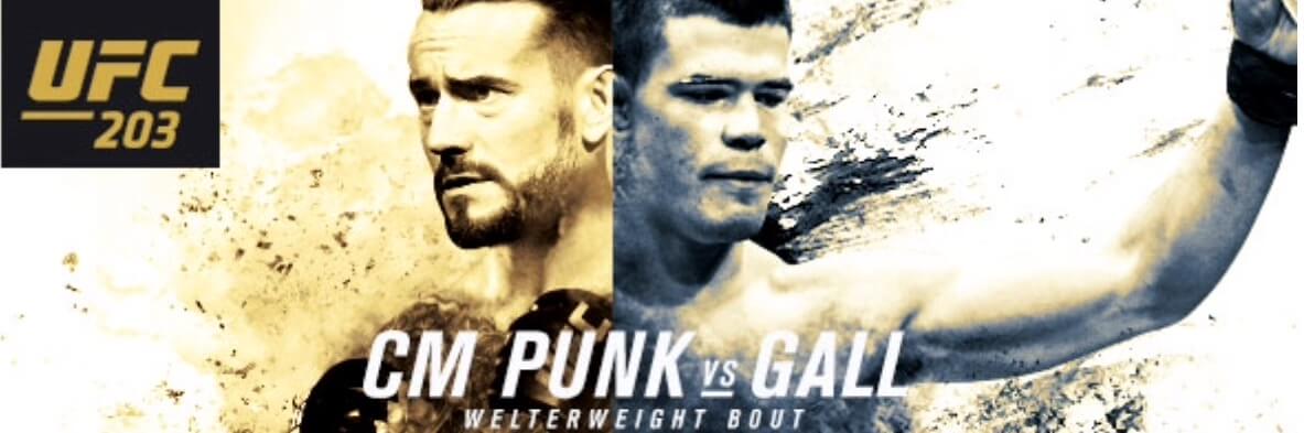 UFC 203 UFC cm punk debut Mickey gall 