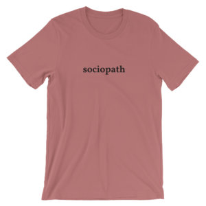 SOCIOPATH T SHIRT
