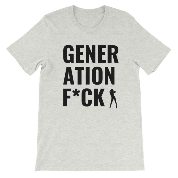 GENERATION F*CK T SHIRT