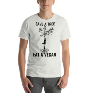 save a tree eat a vegan t shirt