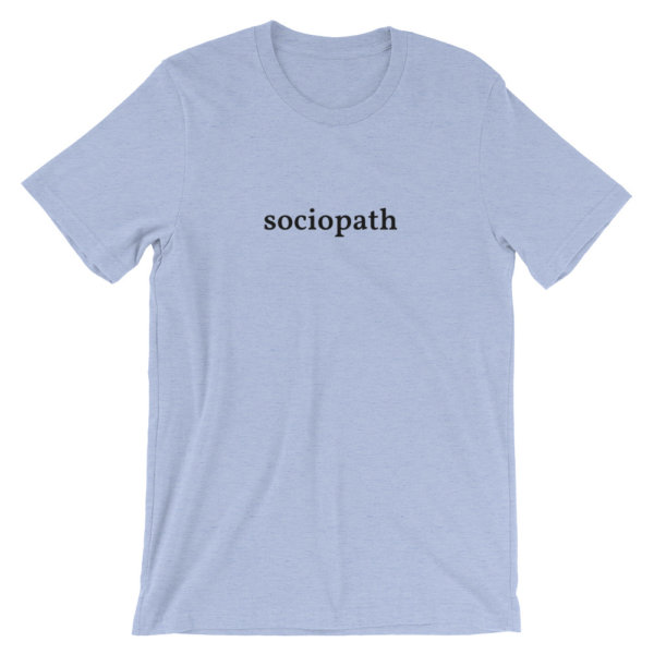 SOCIOPATH T SHIRT