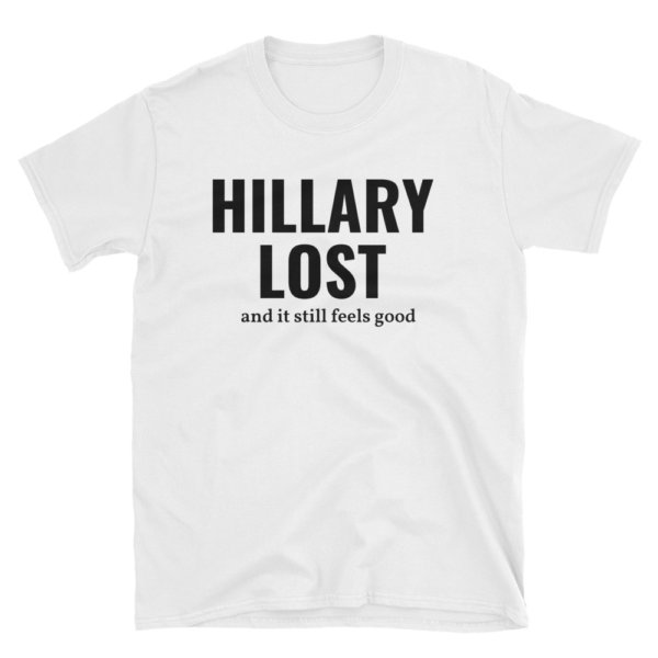 hillary lost t shirt