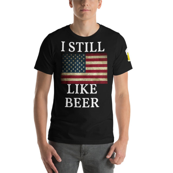 I STILL LIKE BEER